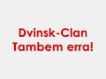 Dvinsk-Clan tambem erra!