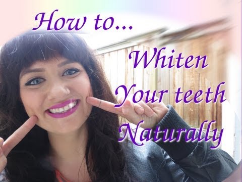 how to whiten your own teeth naturally