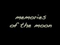 Memories of The Moon