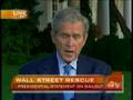 Bush Brings Bailout Bill Home