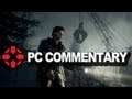Alan Wake - PC Version Commentary