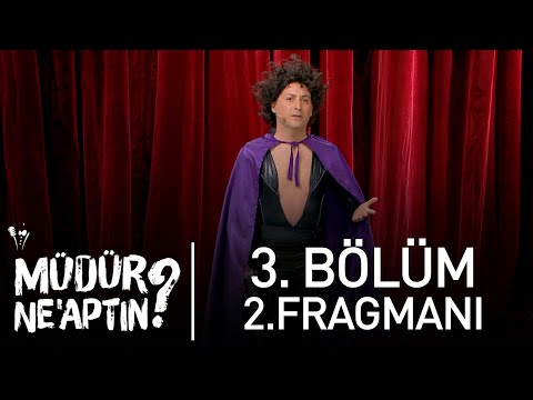 Müdür Ne'aptın? 3. Bölüm 2. Fragmanı                                                                                                                                                                                                                      