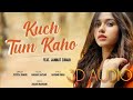 Download Kuch Tum Kaho 3d Audio Jannat Zubair Jyotika Tangri Raghav Sachar Rashmi Virag Yup3d Song Mp3 Song
