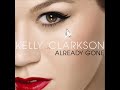 Kelly Clarkson - Already Gone from the album All I Ever Wanted (C) 2009 19 Recordings Limited