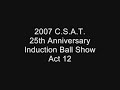2007 csat i  b  show   act 12