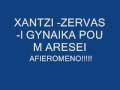 videos de XATZI -ZERVAS -TSIKOS -I GYNAIKA POU M ARESEI-SARANTA BARKES STON GIALO