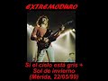 Extremoduro-Si el cielo está gris+Sol de invierno(Mérida 99) Extremoduro-Si el cielo está gris+Sol de invierno(Mérida 99)