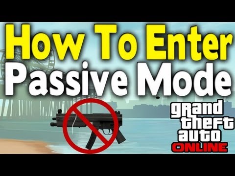 how to turn gta 5 passive mode off