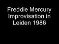 Freddie Mercury Improvisation in Leiden 1986