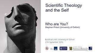 Self Conference: Stephen Priest, "Who Are You?"