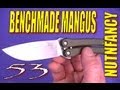 Benchmade Mangus 53 by Nutnfancy
