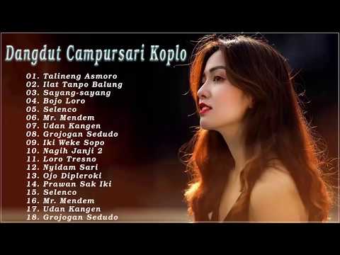 Dangdut Campursari 2019 - Dangdut Campursari Koplo Kenangan Lawas Tembang Tresno Kompilasi Terbaru