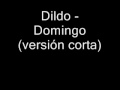 Dildo - Domingo.wmv