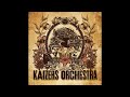 Kaizers Orchestra – Svarte Katter & Flosshatter OUTRO