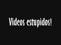 Videos estupidos 5 - stupid video 5