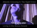 Atlantic Crossing '07 4: The Night Crew