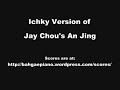 Jay Chou - An Jing Ichky Version Piano Score