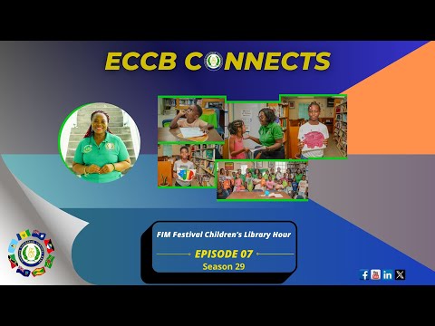 ECCB Connects Season 29 Episode 7 - FIM Festival Children's Library Hour