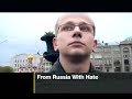 From Russia With Hate pt1 From Russia With Hate pt1