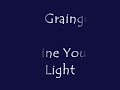 The Graingers - Shine Your Light The Graingers - Shine Your Light