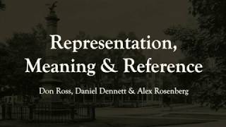 Representation, Meaning & Reference: Don Ross et al