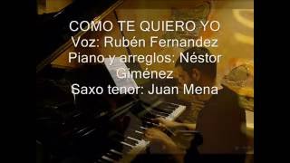 Rubén Fernandez - Como te quiero yo