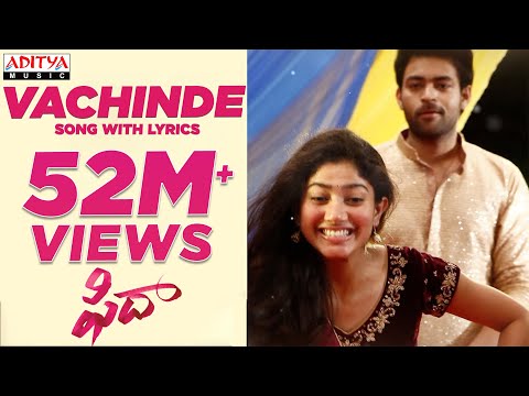 Vachinde Song With Lyrics | Fidaa Songs | Varun Tej, Sai Pallavi | Sekhar Kammula | Shakti Kanth