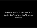 cupid ft pitbull   baby bash   latin shuffle