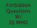 Forbidden Questions W/ Dj Mho - BH Boys