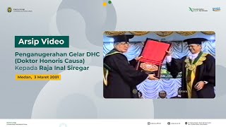 Penganugerahan Gelar DHC (Doktor Honoris Causa) kepada Raja Inal Siregar, 3 Maret 2001