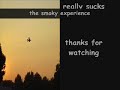 the smoky experience