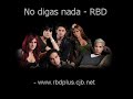 No digas nada - RBD