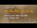 VNPGSL.CII-05. Những kinh điển đầu tiên được phiên dịch