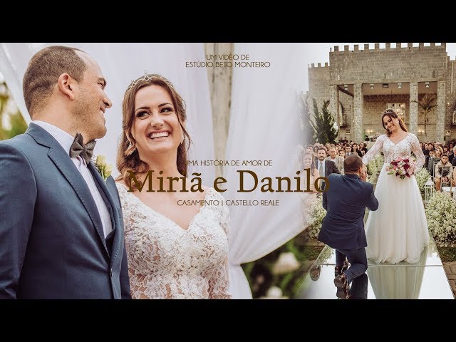 videos de casamento - filmagem - casamento - cinegrafista - videomaker - filmmaker - clipe - wedding - produtora - curitiba - estudio beto monteiro - casal - castello reale - sol cerimonial - Miriã e Danilo