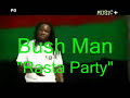 Bush Man - Rasta Party