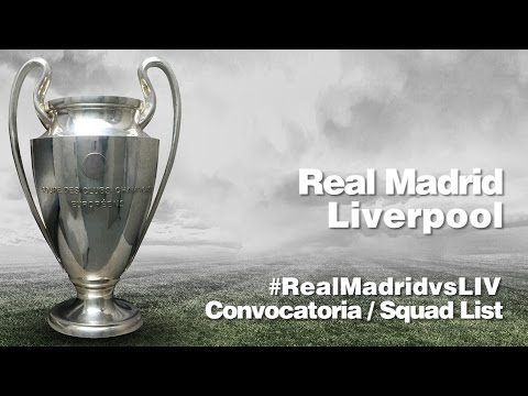 CONVOCATORIA / SQUAD LIST: Real Madrid - Liverpool
