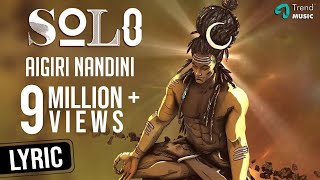 Aigiri Nandini - Lyric Video | Solo | Dulquer Salmaan, Bejoy Nambiar | TrendMusic