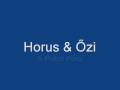 Horus & Őzi Pokol Pora