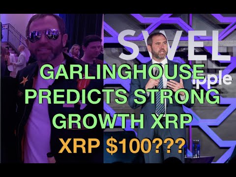 RIPPLE PREDICTS !!STRONG!! GROWTH IN XRP - XRP $100+???