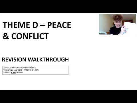THEME D -  PEACE & CONFLICT REVISION WALKTHROUGH 2023 (GCSE RELIGIOUS STUDIES AQA)