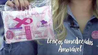 Ofertas da Semana - Lenços umedecidos Amorável
