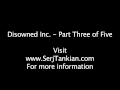Disowned Inc. - Part Three of Five