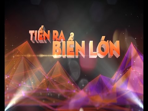 Ngành Công Thương tiến ra biển lớn 