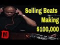 Selling Beats-Making $20 to $100,000 The Secret from a Professional Part. 1