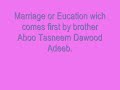 Marriage or Education wich comes first???4 Marriage or Education wich comes first???4