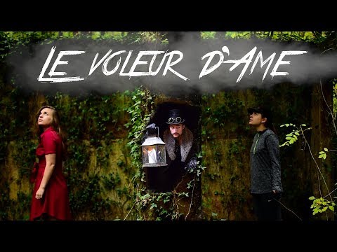 Le voleur d'âme...