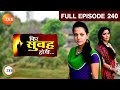 Watch Phir Subah Hogi : Episode 240 - March 20, 2013