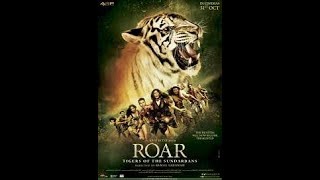 Roar Tiger Of The Sundarbans Full Movie HD