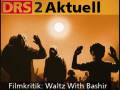 DRS 2 Aktuell: Waltz With Bashir