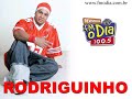 rodriguinho   não tem hora e nem lugar  luis ppg zs 